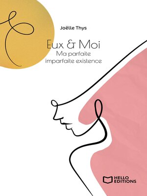 cover image of Eux & Moi--Ma parfaite imparfaite existence